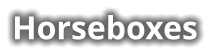 Horseboxes